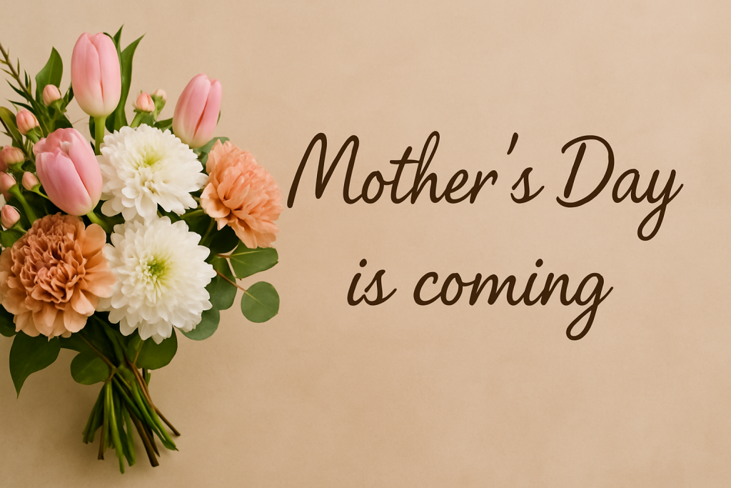 A bouquet of pink tulips, white chrysanthemums, peach carnations, and eucalyptus leaves arranged on the left side, with the text โMotherโs Day is comingโ in elegant dark brown script on a soft beige background.