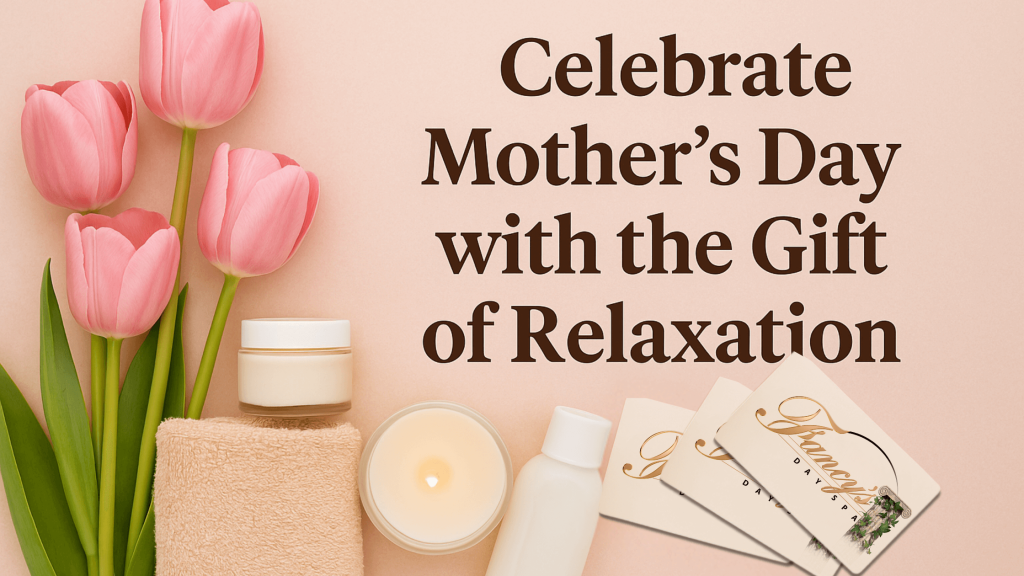 Flat lay of pink tulips, spa products, a lit candle, and Fancy's Day Spa gift cards with the text 'Celebrate Mother’s Day with the Gift of Relaxation' on a soft pink background.