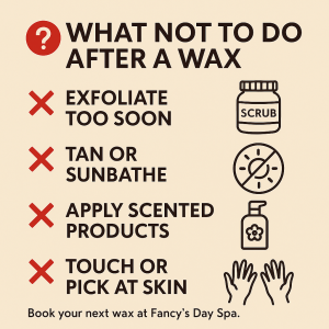 Infographic titled '4 Things to Avoid After Waxing' with illustrations representing tight clothes, intense workouts, long baths, and scented products